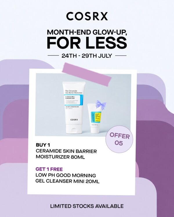 OFFER 05 - Buy 1 Ceramide Skin Barrier Moisturizer 80ml → Get 1 Free Low pH Good Morning Gel Cleanser Mini 20ml